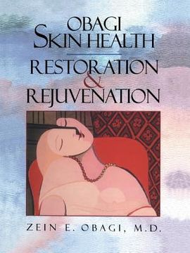 portada obagi skin health restoration and rejuvenation (en Inglés)