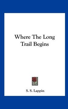 portada where the long trail begins (en Inglés)