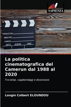 portada La politica cinematografica del Camerun dal 1988 al 2020 (en Italiano)