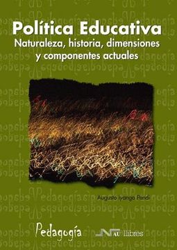 portada Política Educativa: Naturaleza, Historia, Dimensiones y Componentes Actuales