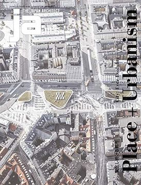 portada Ja 116, Winter 2020: Place+urbanism - City: Ever Evolving (en Japonés)