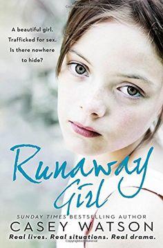 portada Runaway Girl: A beautiful girl. Trafficked for sex. Is there nowhere to hide?