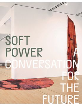 portada Soft Power: A Conversation for the Future (en Inglés)
