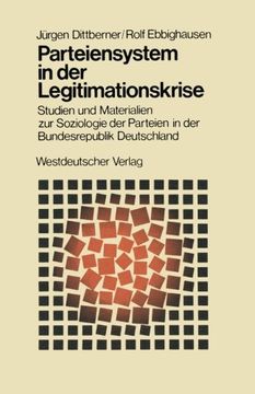 portada Parteiensystem in der Legitimationskrise: Studien und Materialien zur Soziologie der Parteien in der Bundesrepublik Deutschland (Schriften des ... Forschung der FU Berlin) (German Edition)