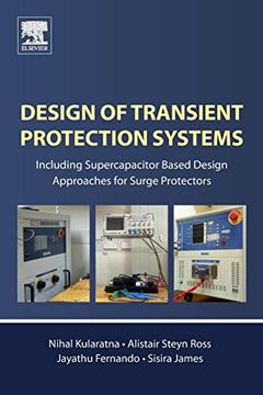 portada Design of Transient Protection Systems: Including Supercapacitor Based Design Approaches for Surge Protectors 