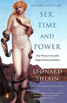 portada Sex, Time, and Power: How Women's Sexuality Shaped Human Evolution (en Inglés)