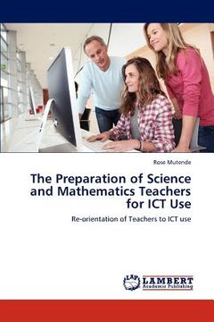 portada the preparation of science and mathematics teachers for ict use