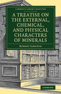 portada A Treatise on the External, Chemical, and Physical Characters of Minerals (Cambridge Library Collection - Earth Science) 