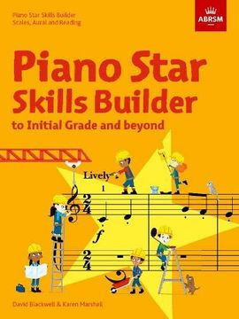 portada Piano Star: Skills Builder: Scales, Aural and Reading, to Initial Grade and Beyond (Star Series (Abrsm)) (en Inglés)
