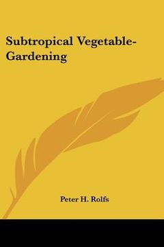 portada subtropical vegetable-gardening (en Inglés)