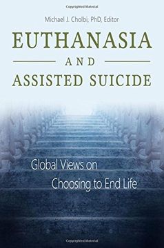 portada Euthanasia and Assisted Suicide: Global Views on Choosing to End Life