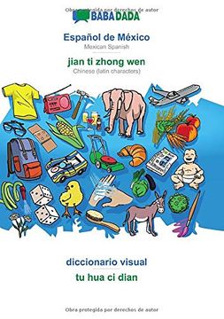 portada Babadada, Español de México - Jian ti Zhong Wen, Diccionario Visual - tu hua ci Dian: Mexican Spanish - Chinese (Latin Characters), Visual Dictionary