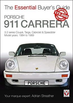 portada Porsche 911 Carrera: 3. 2 Series Coupé, Targa, Cabriolet & Speedster: Model Years 1984 to 1989 (Essential Buyer's Guide) (en Inglés)