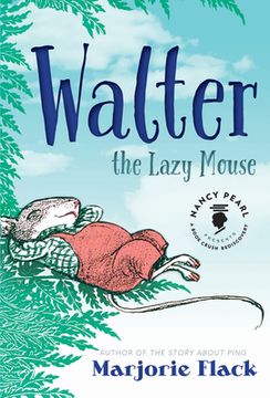portada Walter the Lazy Mouse (Nancy Pearl'S Book Crush Rediscoveries) 