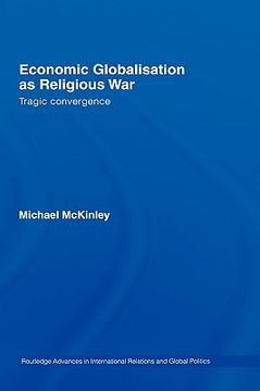 portada economic globalisation as religious war: tragic convergence (en Inglés)