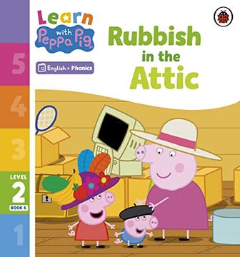 portada Learn With Peppa Phonics Level 2 Book 6 - Rubbish in the Attic (Phonics Reader) (en Inglés)
