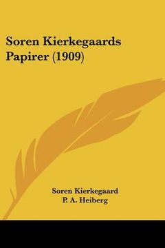 portada soren kierkegaards papirer (1909) (in English)