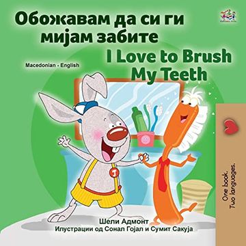 portada I Love to Brush my Teeth (Macedonian English Bilingual Children'S Book) (Macedonian English Bilingual Collection) (in Macedonio)