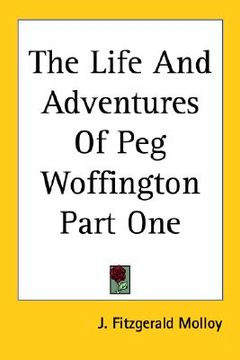 portada the life and adventures of peg woffington part one (en Inglés)