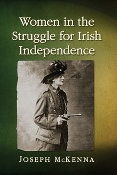 portada Women in the Struggle for Irish Independence (in English)