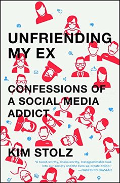 portada Unfriending my ex: Confessions of a Social Media Addict (libro en inglés)
