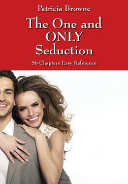 portada The One and ONLY Seduction: 56 Chapters Easy Reference (en Inglés)