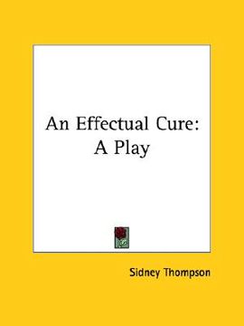 portada an effectual cure: a play (en Inglés)