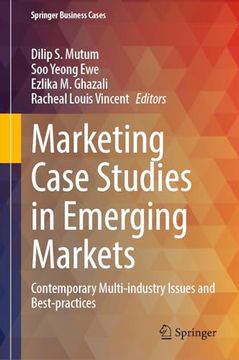 portada Marketing Case Studies in Emerging Markets: Contemporary Multi-Industry Issues and Best-Practices (en Inglés)