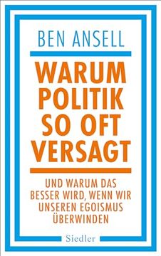 portada Warum Politik so oft Versagt de ben Ansell(Siedler Verlag)