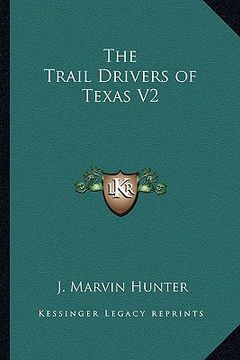 portada the trail drivers of texas v2 (en Inglés)