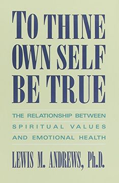 portada To Thine own Self be True: The Relationship Between Spiritual Values and Emotional Health (in English)