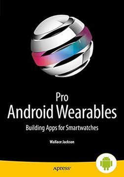 portada Pro Android Wearables: Building Apps For Smartwatches (en Inglés)