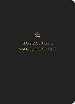 portada Esv Scripture Journal: Hosea, Joel, Amos, and Obadiah (in English)