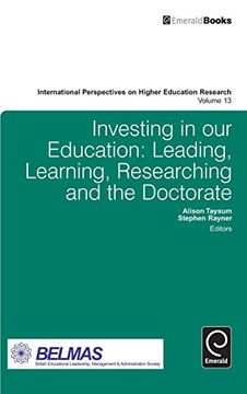 portada Investing in our Education: Leading, Learning, Researching and the Doctorate (International Perspectives on Higher Education Research)