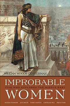 portada Improbable Women: Five who Explored the Middle East (Contemporary Issues in the Middle East) (in English)