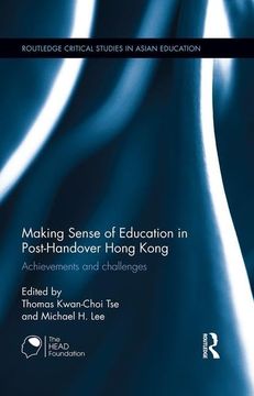 portada Making Sense of Education in Post-Handover Hong Kong: Achievements and Challenges (en Inglés)