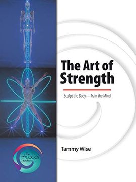 portada The art of Strength: Sculpt the Body—Train the Mind 