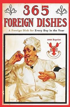 portada 365 foreign dishes - 1908 reprint (en Inglés)