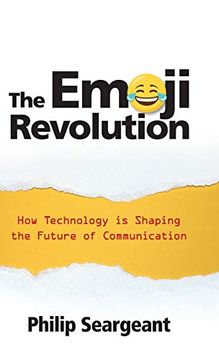 portada The Emoji Revolution: How Technology is Shaping the Future of Communication (en Inglés)