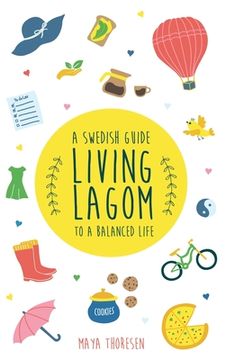 portada Living Lagom: A Swedish Guide to a Balanced Life 