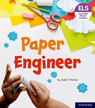 portada Essential Letters and Sounds: Essential Phonic Readers: Oxford Reading Level 6: Paper Engineer (en Inglés)