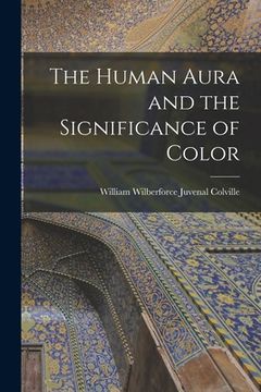 portada The Human Aura and the Significance of Color (en Inglés)