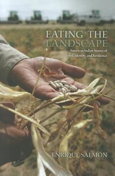 portada eating the landscape: american indian stories of food, identity, and resilience (en Inglés)