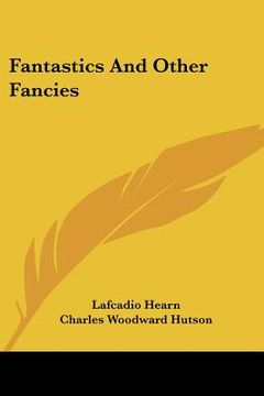 portada fantastics and other fancies (en Inglés)