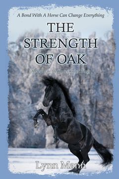 portada The Strength of Oak: A Prequel to the Horses Know Trilogy (in English)