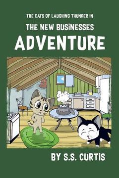 portada The Cats of Laughing Thunder in the New Business Adventure (en Inglés)