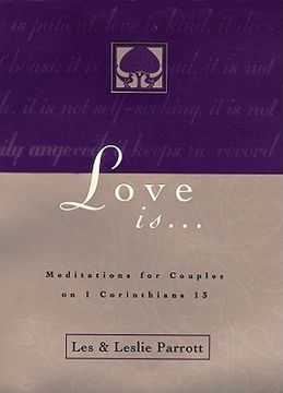 portada love is . . .: meditations for couples on i corinthians 13 (en Inglés)