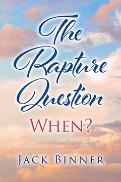 portada The Rapture Question: When? (in English)