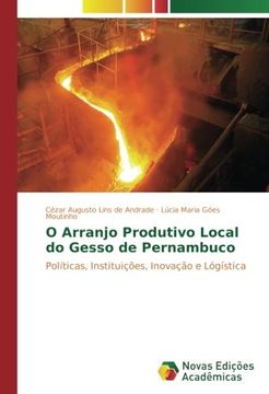 portada O Arranjo Produtivo Local do Gesso de Pernambuco: Políticas, Instituições, Inovação e Lógística