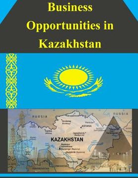 portada Business Opportunities in Kazakhstan (en Inglés)
